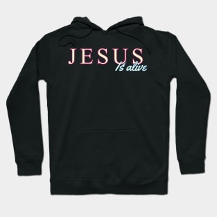 JESUS IS ALIVE NEON Hoodie